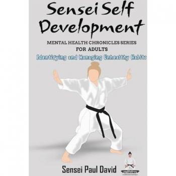 Sensei Self Development Mental Health Chronicles Series