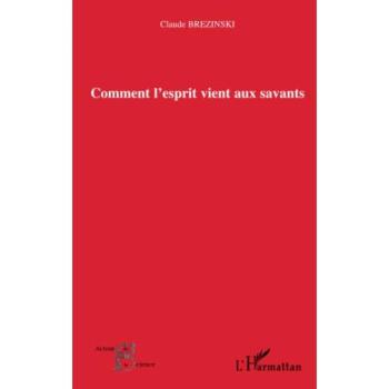 Comment l'esprit vient aux savants