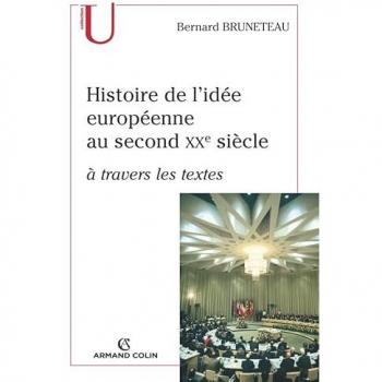 Histoire de l'idée européenne au second XXe siècle à travers les textes