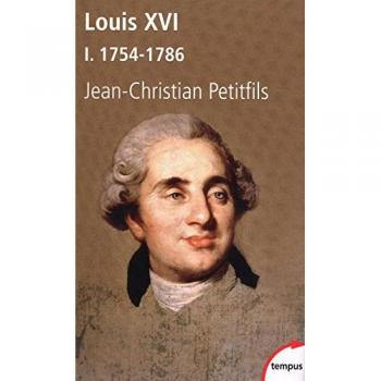 Louis XVI : Tome 1, 1754-1786