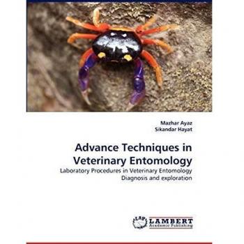 Advance Techniques in Veterinary Entomology: Laboratory Procedures in Veterinary Entomology Diagnosis and exploration