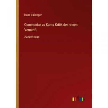 Commentar zu Kants Kritik der reinen Vernunft: Zweiter Band