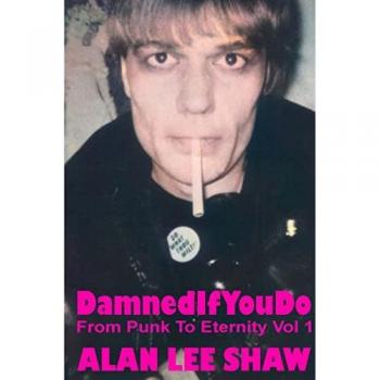 Shaw, Alan: Damned if you Do