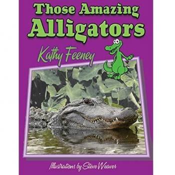 Those Amazing Alligators (Those Amazing Animals)