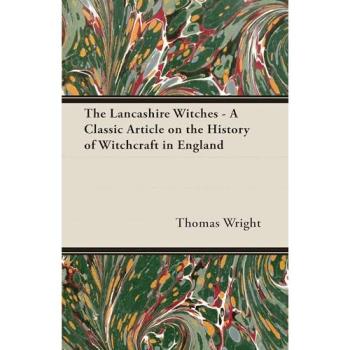Wright, Thomas: The Lancashire Witches