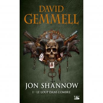 Jon Shannow, T1 : Le Loup dans l'Ombre