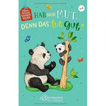 Mein kleines Vorleseglück. Hab nur Mut, denn das tut gut!