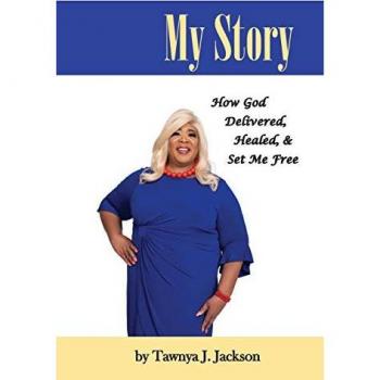 My Story: How God Delivered, Healed, and Set Me Free