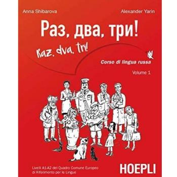 Raz, dva, tri! Corso di lingua russa. Livelli A1-A2 del Quadro comune europeo di riferimento per le lingue. Con MP3 online. Vol. 1