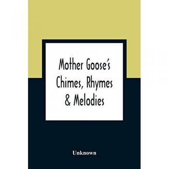 Mother Goose'S Chimes Rhymes & Melodies