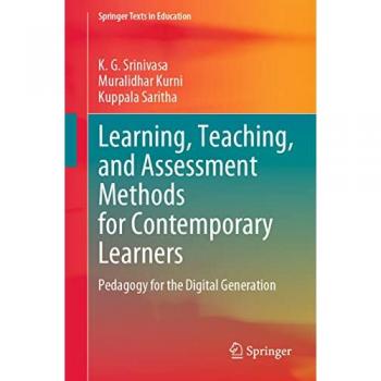 Learning, Teaching, and Assessment Methods for Contemporary Learners