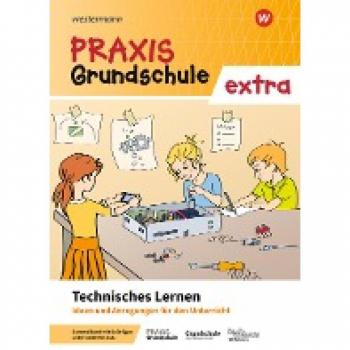 Praxis Grundschule extra. Technisches Lernen