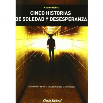Cinco Historias de Soledad y Desesperanza