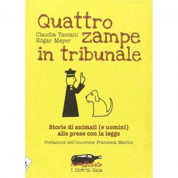 Quattro zampe in tribunale. Le storie di animali