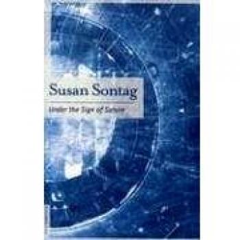 Under The Sign Of Saturn: Essays