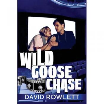Rowlett, David: Wild Goose Chase