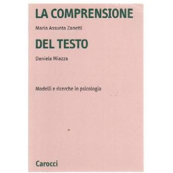 La comprensione del testo. Modelli e ricerche in psicologia