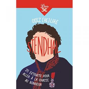 Osez (re)lire Stendhal