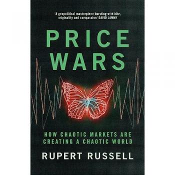 Rupert Russell Price Wars: Adventures In The Financial Apocalypse