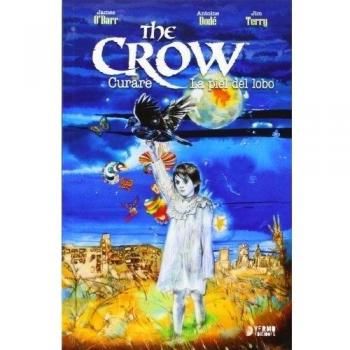 The crow. Curare y la piel del lobo (Tapa blanda).