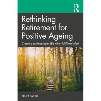 Rethinking Retirement for Positive Ageing