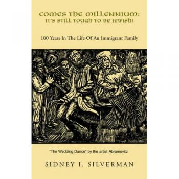 Silverman, Sidney I.: COMES THE MILLENNIUM