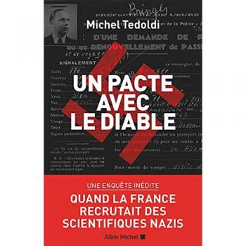 Un pacte avec le diable: Quand la France recrutait des scientifiques nazis