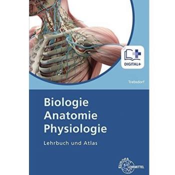 Martin Trebsdorf Biologie, Anatomie, Physiologie: Lehrbuch Und Atlas