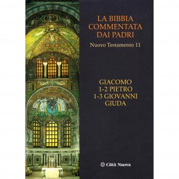 La Bibbia commentata dai Padri. Nuovo Testamento. Giacomo, Pietro 1-2, Giovanni 1-3, Giuda