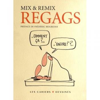 Cahiers Dessinés Regags Mix & Remix
