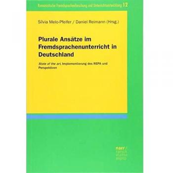 Plurale Ansätze im Fremdsprachenunterricht in Deutschland: State of the art, Implementierung des REPA und Perspektiven
