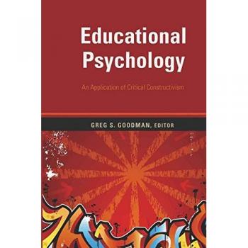 Educational Psychology: An Application of Critical Constructivism