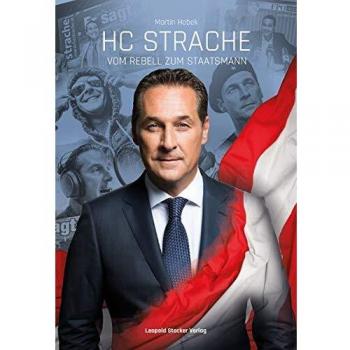 Martin Hobek Hc Strache: Vom Rebell Zum Staatsmann
