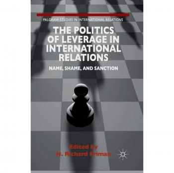 The Politics of Leverage in International Relations