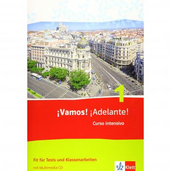 ¡vamos! ¡adelante! Curso Intensivo 1: Fit Für Tests Und Klassenarbeiten Mit Multimedia-Cd 1. Lernjahr (¡vamos! ¡adelante! Curso Intensivo. Spanisch Als 3. Fremdsprache Ausgabe Ab 2016)