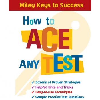 How to Ace Any Test by Beverly Chin