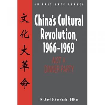 China's Cultural Revolution, 1966-1969, East Gate Reader Series