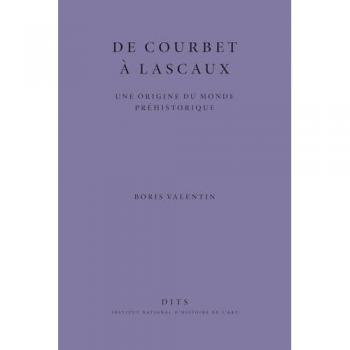 De courbet a lascaux. une origine du monde prehistorique