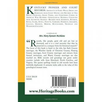 KENTUCKY PIONEER AND COURT RECORDS: Abstracts of Early Wills, Deeds and Marriages From Court Houses and Records of Old Bibles, Churches, Grave Yards, ... Collected From Authentic Sources-Reco