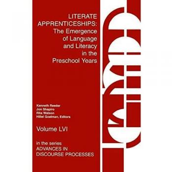 Literate Apprenticeships,  Advances in Discourse Processes