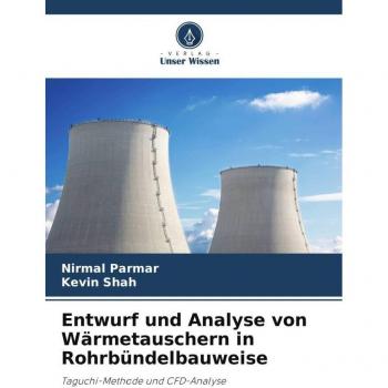 Entwurf und Analyse von Wärmetauschern in Rohrbündelbauweise