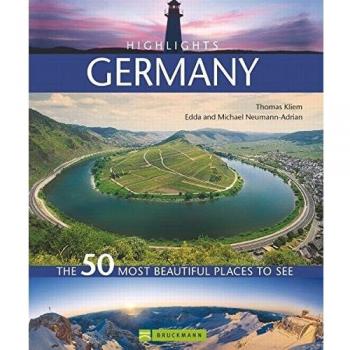 Highlights Germany: The 50 most beautiful places to see