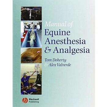 Manual of Equine Anesthesia and Analgesia