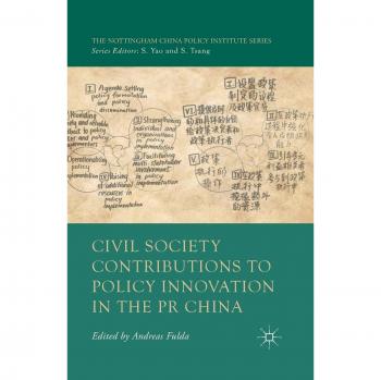 Civil Society Contributions to Policy Innovation in the PR China: Environment, Social Development and International Cooperation