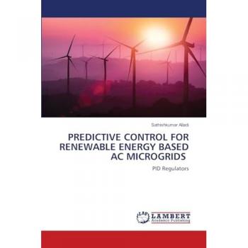 Alladi, Sathishkumar: PREDICTIVE CONTROL FOR RENEWABLE ENERGY BASED AC MICROGRIDS