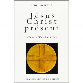Jésus Christ présent