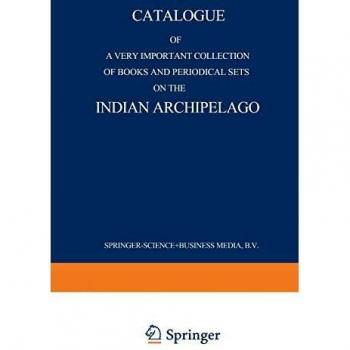 Catalogue of a very important collection of books and periodical sets on the Indian Archipelago