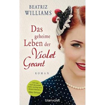Das geheime Leben der Violet Grant | Beatriz Williams