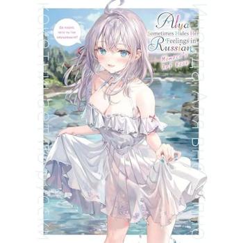 Alya Sometimes Hides Her Feelings in Russian : Momoco's Art Book, by Momoco