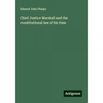 Chief Justice Marshall and the constitutional law of his time